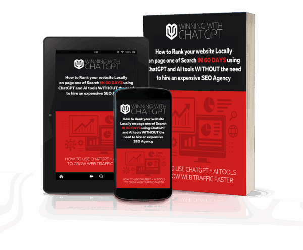 winning with chatgpt - How to Rank your website Locally on page one of Search using ChatGPT and AI tools WITHOUT the need to hire an expensive SEO Agency